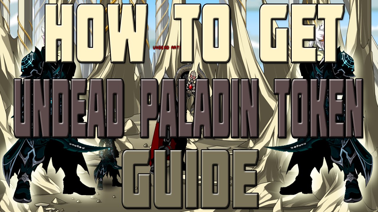 AQW How to Get Undead Paladin Token