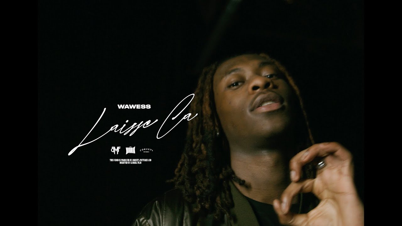 WAWESS - LAISSE ÇA