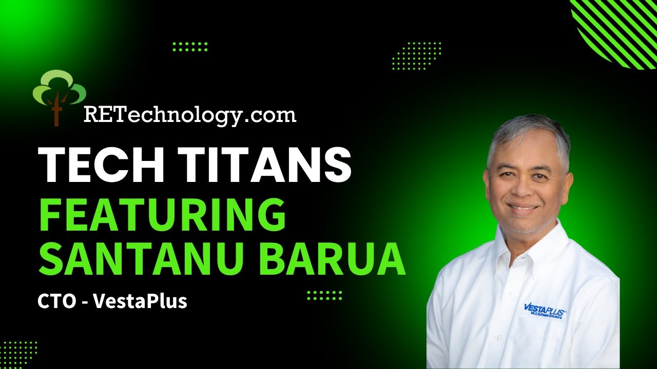 RE Tech Titans – Shantanu Barua on Building MLS Tech That’s Fast, Flexible, and Agent Driven