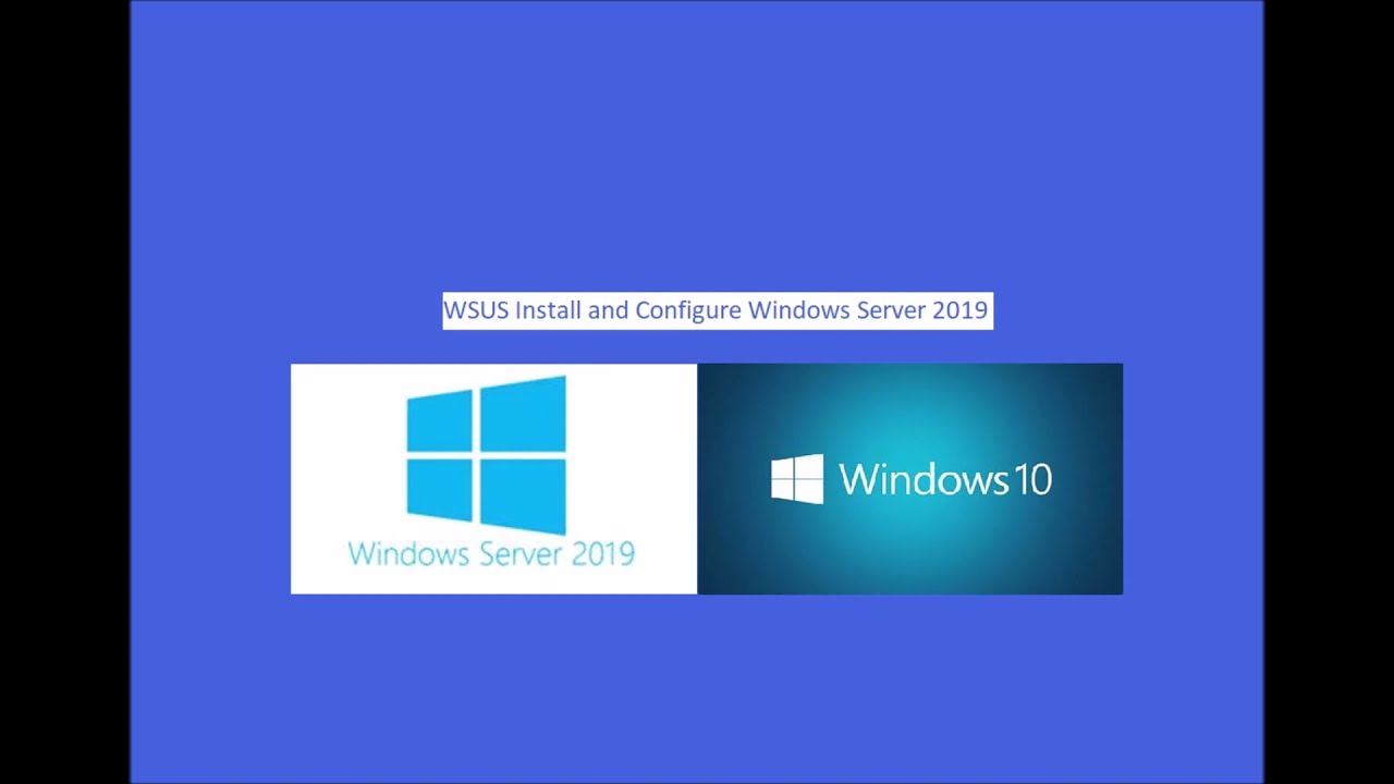 WSUS Install and Configure Windows Server 2019