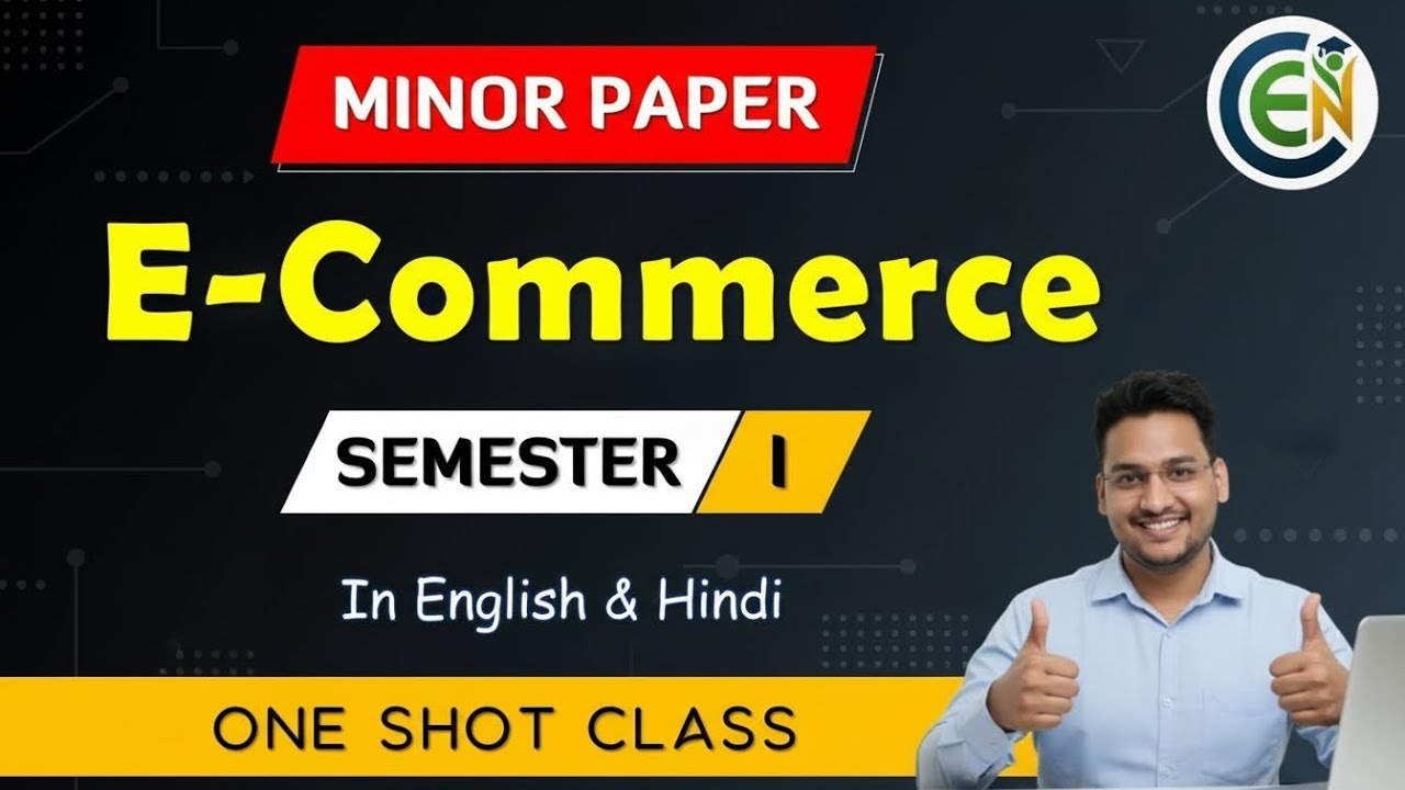 E-commerce Semester I One Shot Class in English | Commerce Minor Class | PDUSU BBA Semester I Class