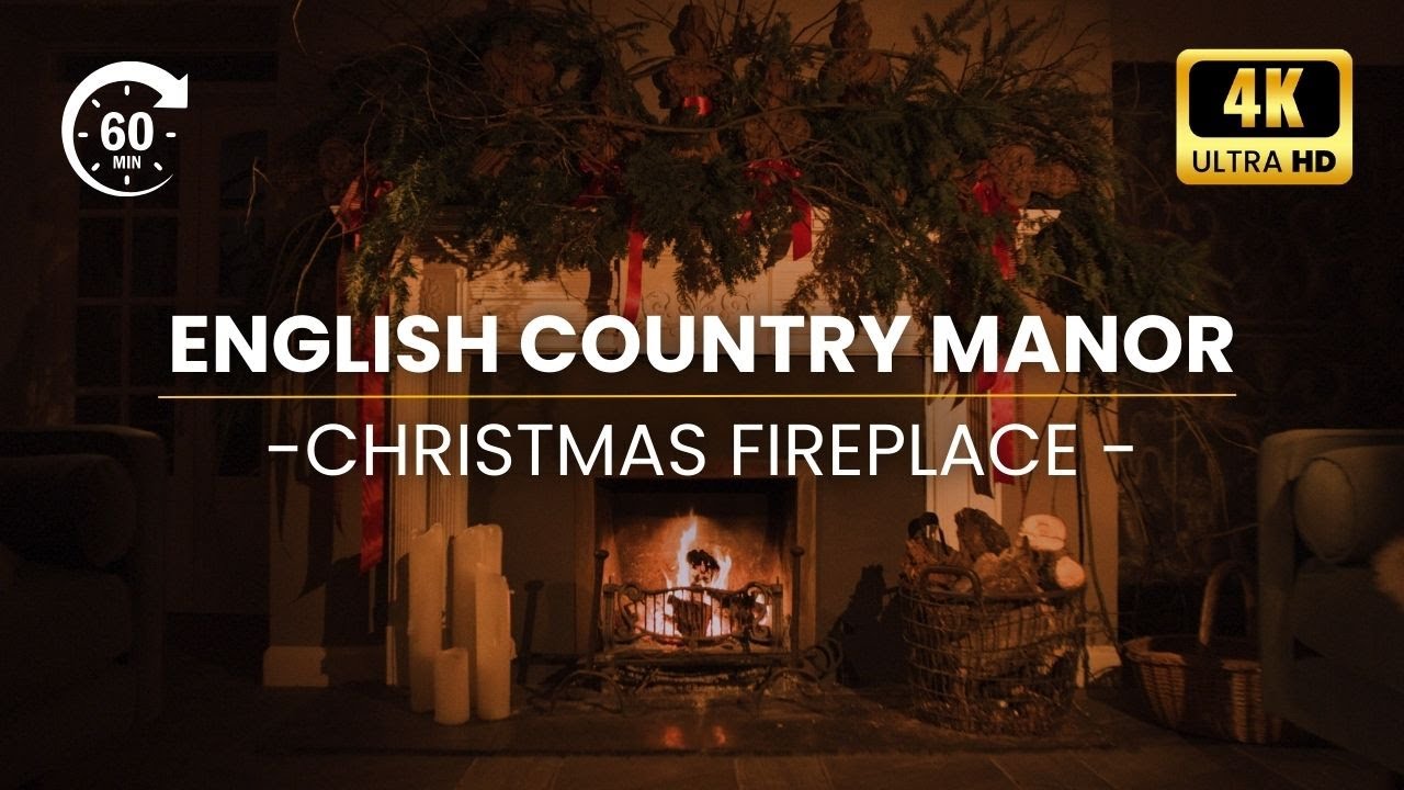Christmas Fireplace Ambience 🎄 60 Minutes of Cosy Fire in an English Country Manor | 4K