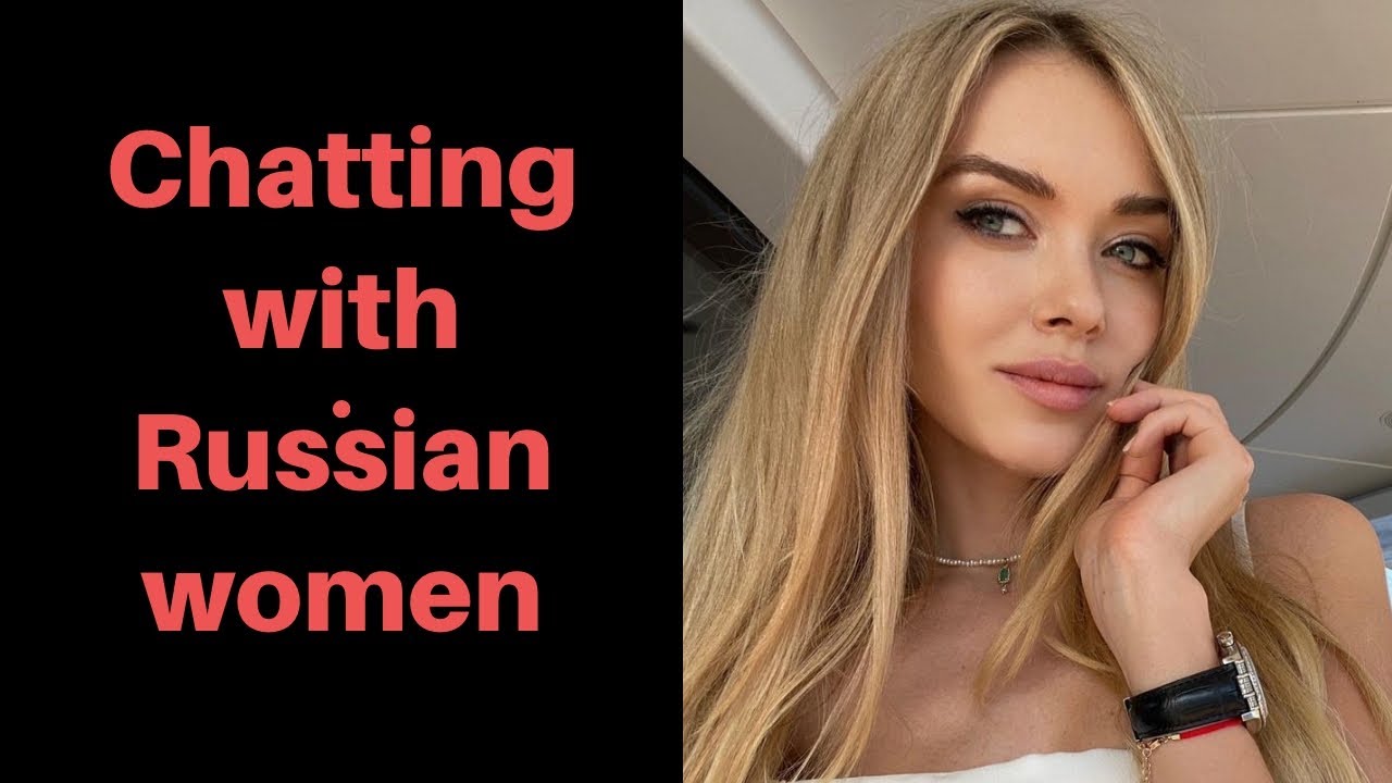 Chat with Russian Women