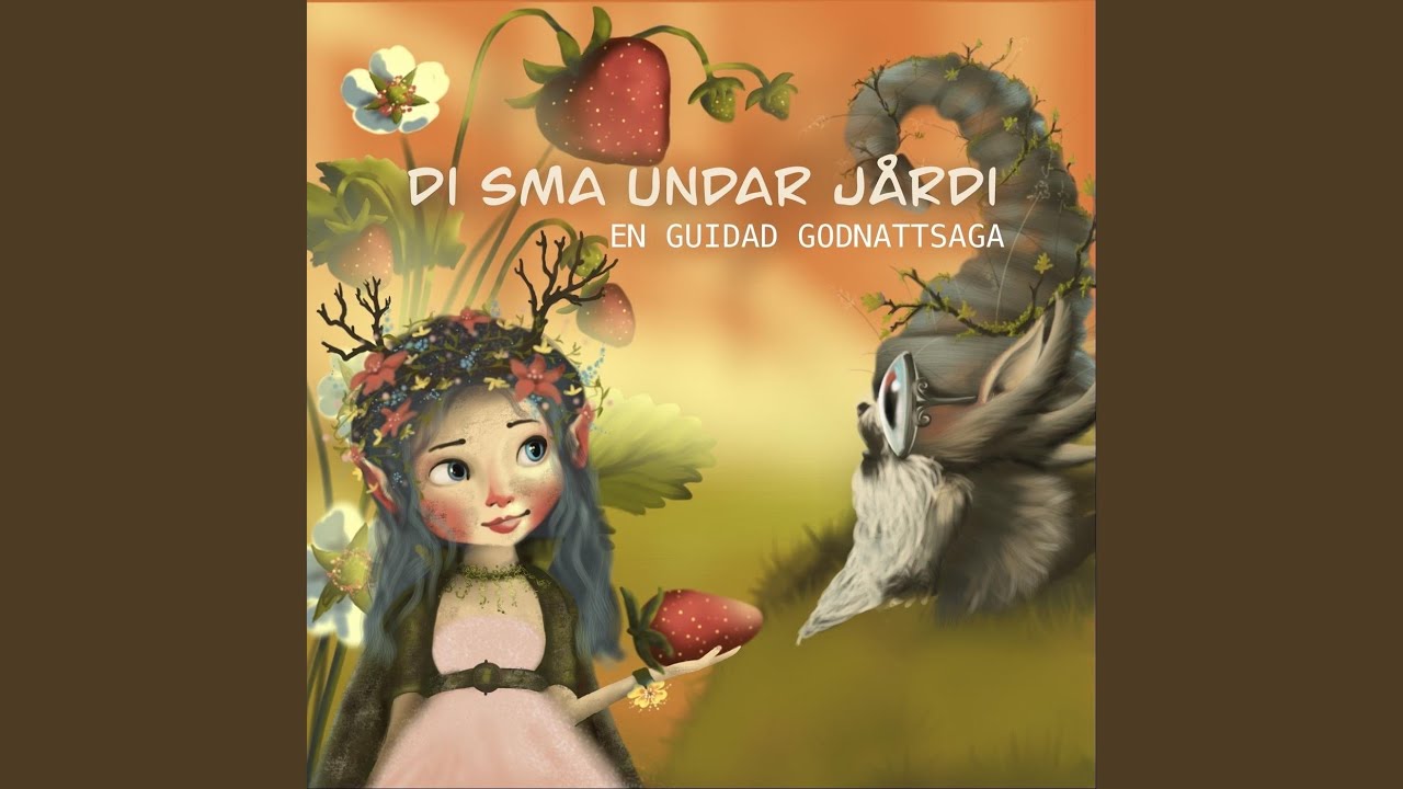 Di sma undar j&aring;rdi, en guidad godnattsaga