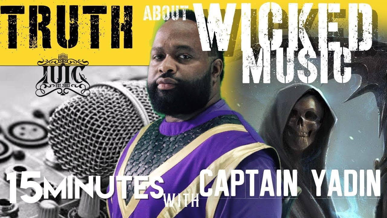#IUIC | 15 Minutes with the Captains | Truth About Wicked Music
