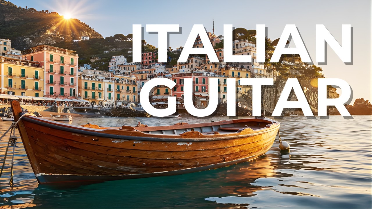 The Italian Coast 🇮🇹 1 Hour of Elegant & Sun-Drenched Classical Guitar