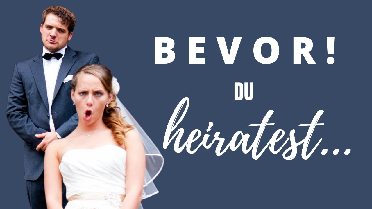 15 DINGE DIE DU WISSEN SOLLTEST BEVOR DU HEIRATEST! #heiraten