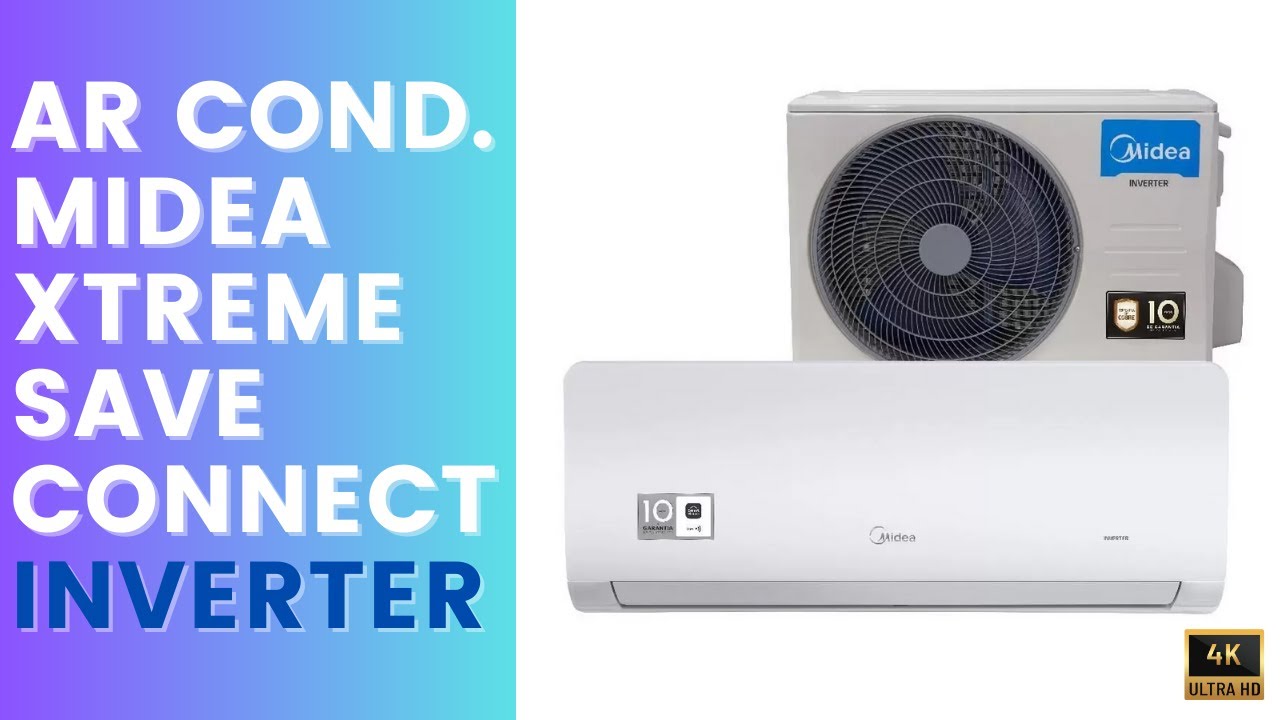 Novo Ar Condicionado MIDEA XTREME SAVE CONNECT INVERTER. É bom, ECONÔMICO e silencioso?!