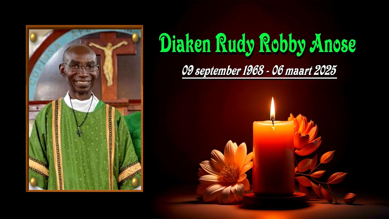 De Uitvaart van: Diaken Rudy Robby Anose