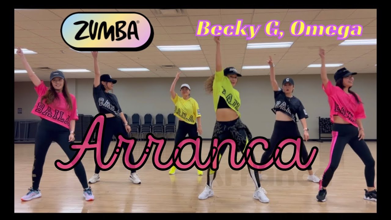 ZUMBA | Arranca | Becky G, Omega | ( reggaeton)