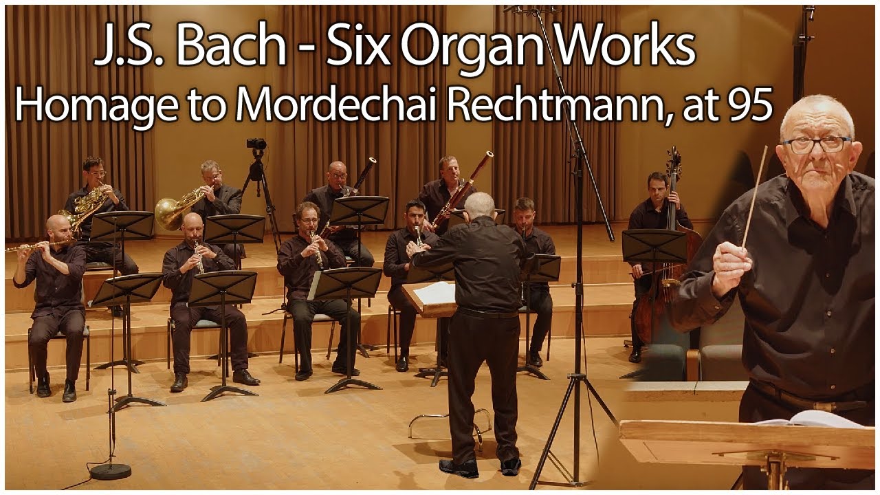 Mordechai Rechtman - J.S. Bach - Six Organ Works
