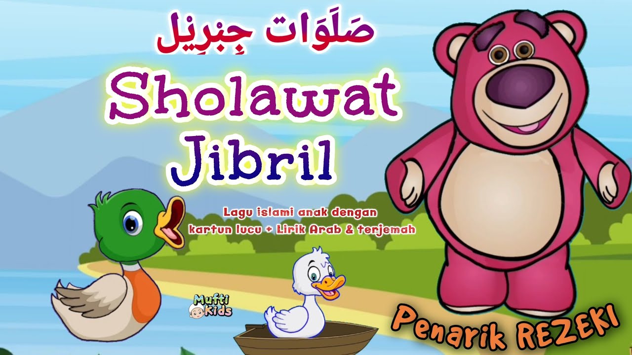Sholawat Jibril - Sholawat penarik rezeki menenangkan hati versi animasi kartun hewan lucu anak-anak