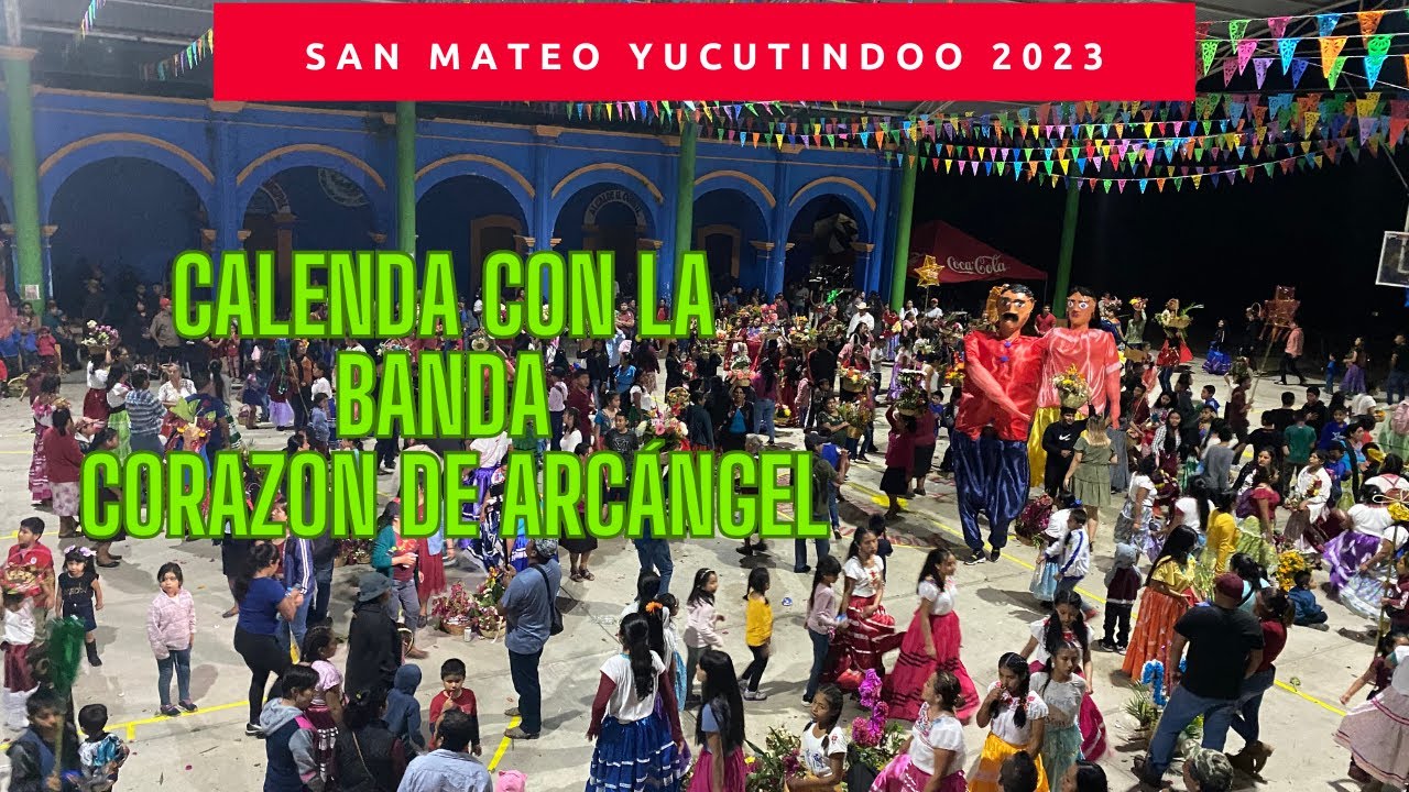 CALENDA EN SAN MATEO YUCUTINDOO 2023 