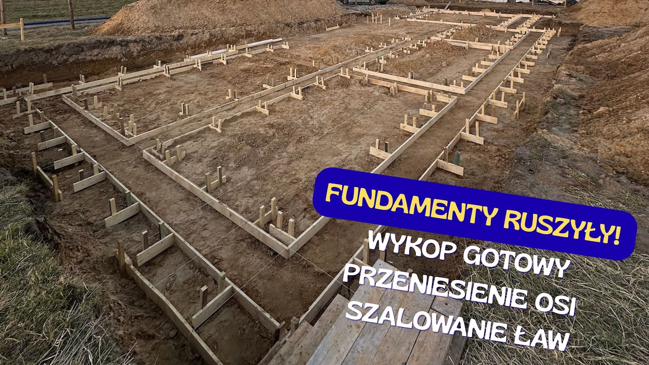 2. Fundamenty ruszyły! Wykop gotowy, przeniesienie osi i szalowanie ław