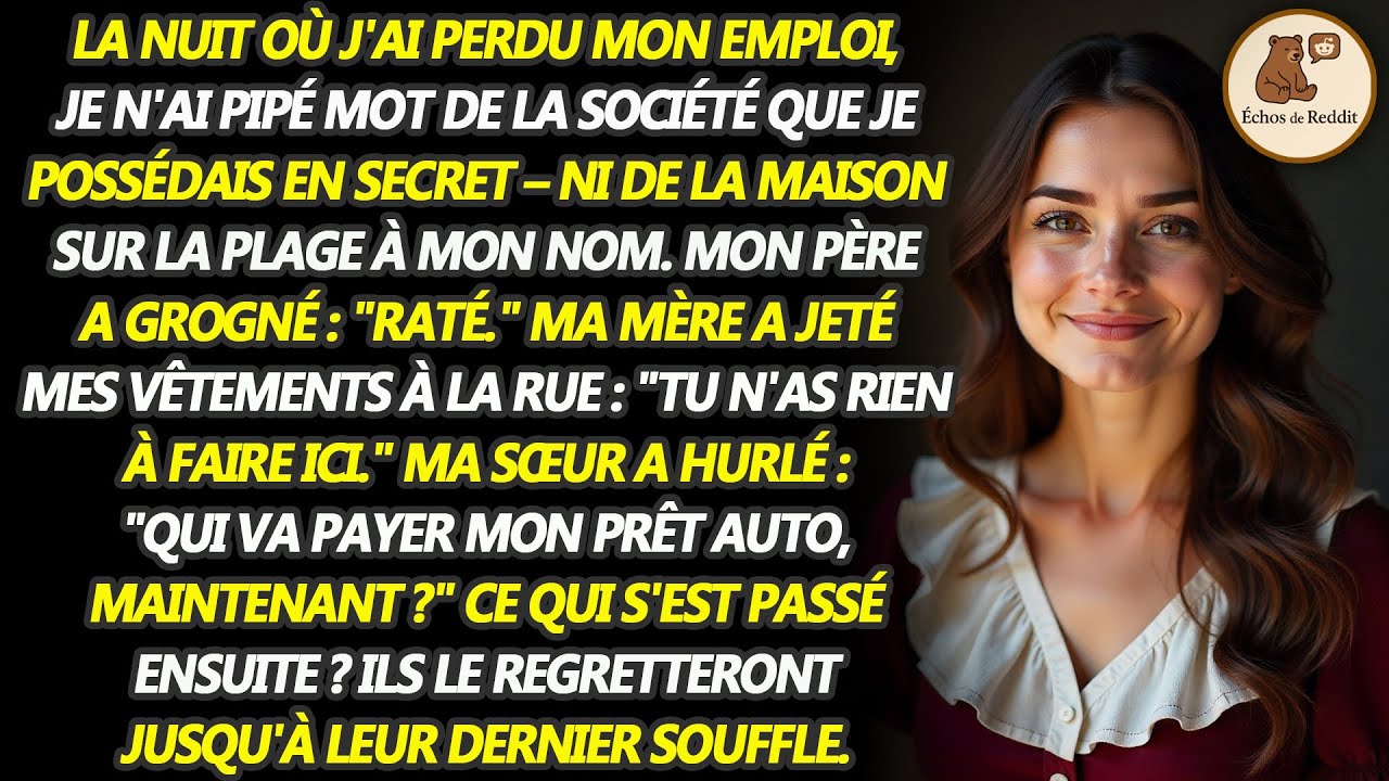 Papa m'a traité de raté et Maman m'a mis à la porte quand j'ai perdu mon travail. Ils l'ont vite...