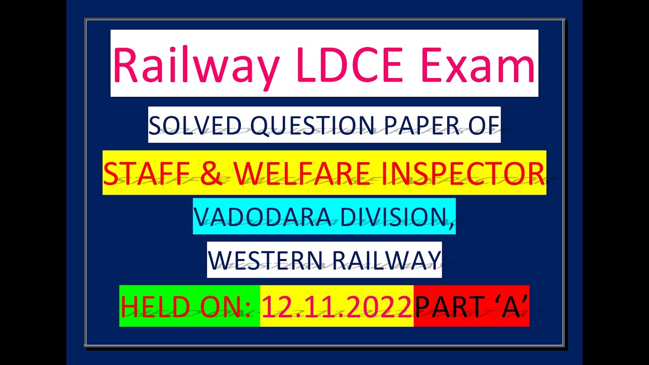 STAFF AND WELFARE INSPECTOR  'LDCE 35% QUOTA LEVEL 6 EXAM PART 'A' BRC DIVISION  12 11 2022