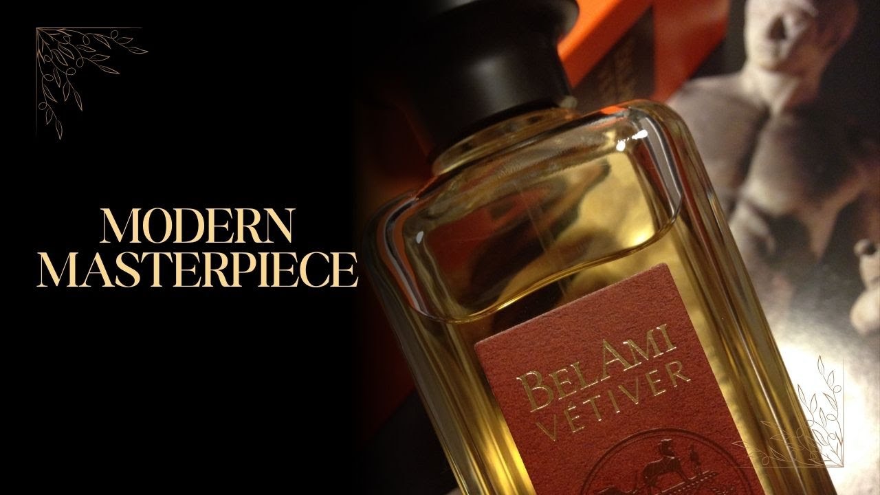 Hermes Belami Vetiver EDT Episode # 121