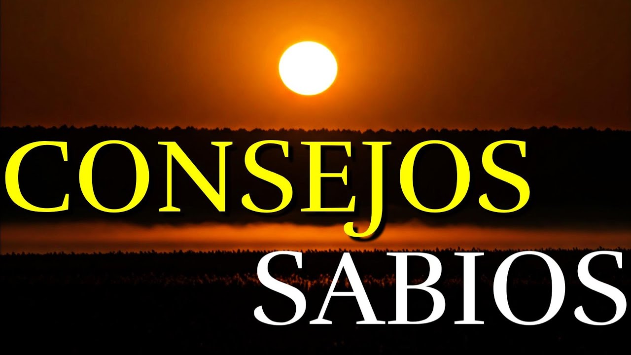 SABIOS Consejo De La Vida &brvbar; Secretos Para Triunfar &brvbar; Reflexi&oacute;n, Motivacion #frasesmotivadoras