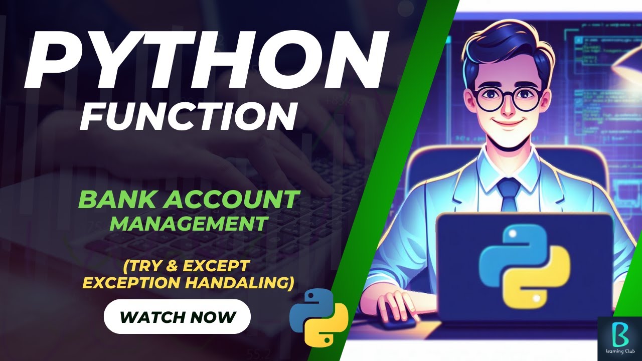 Python Function Example - Bank Account Management System - Exception Handling