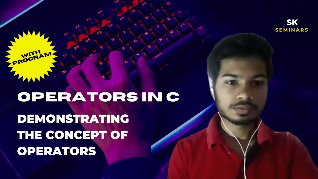 S5 | Operators in C | Program to demonstrate the concept of operators | English |
