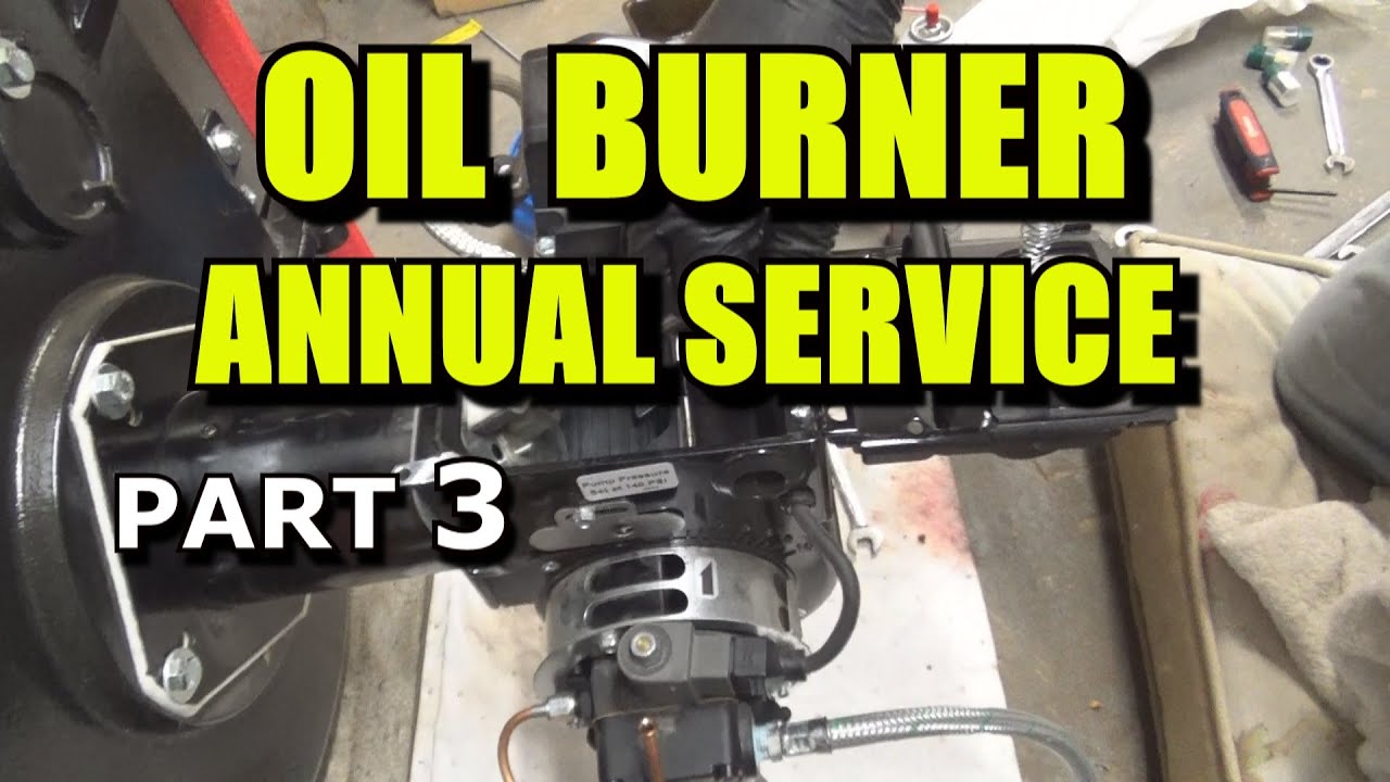 OIL BURNER YEARLY SERVICE & CLEAN (Part 3) Honest Jardy's plumbing