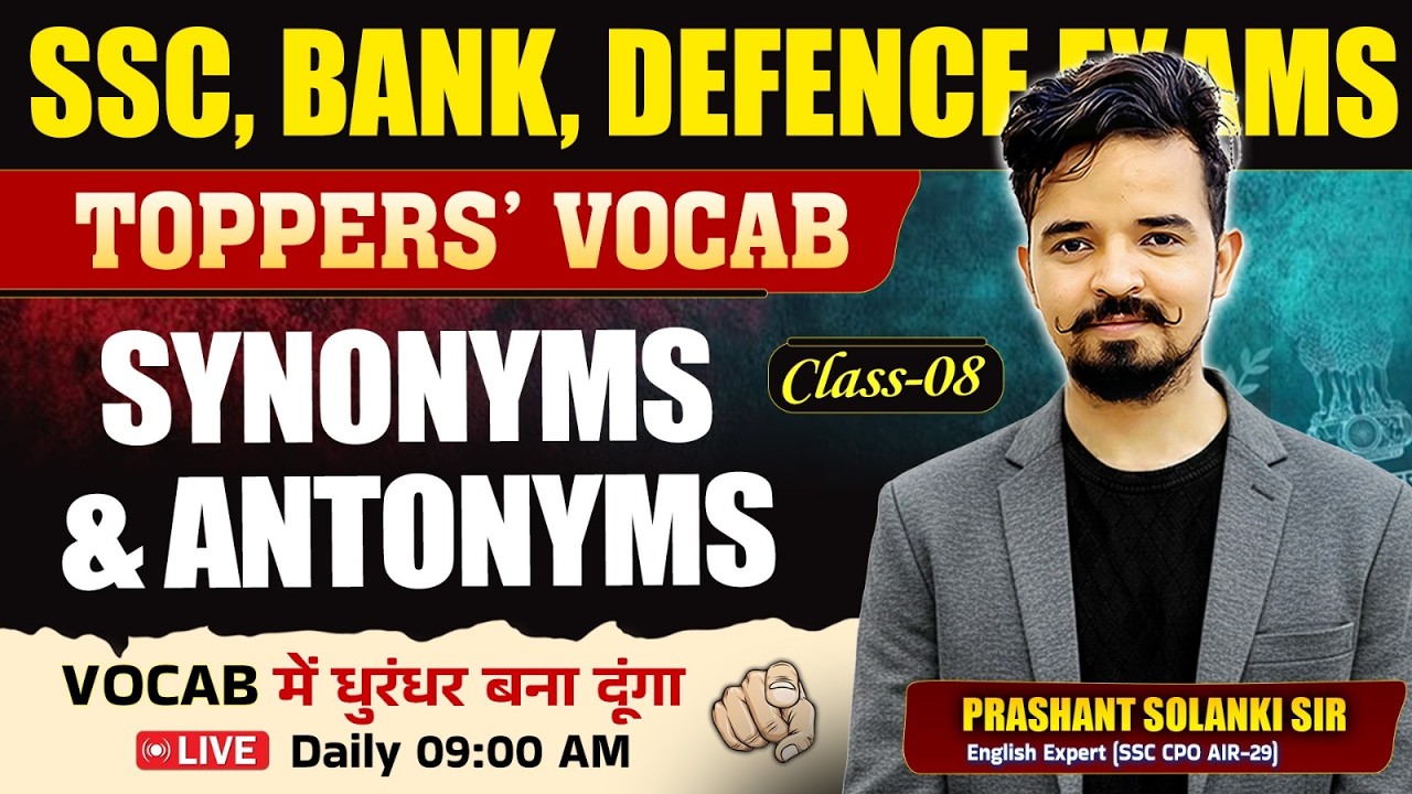 Synonyms & Antonyms.....📚 08 ft. Prashant Sir | Toppers Vocab Batch | For SSC, Bank, Defence Exams