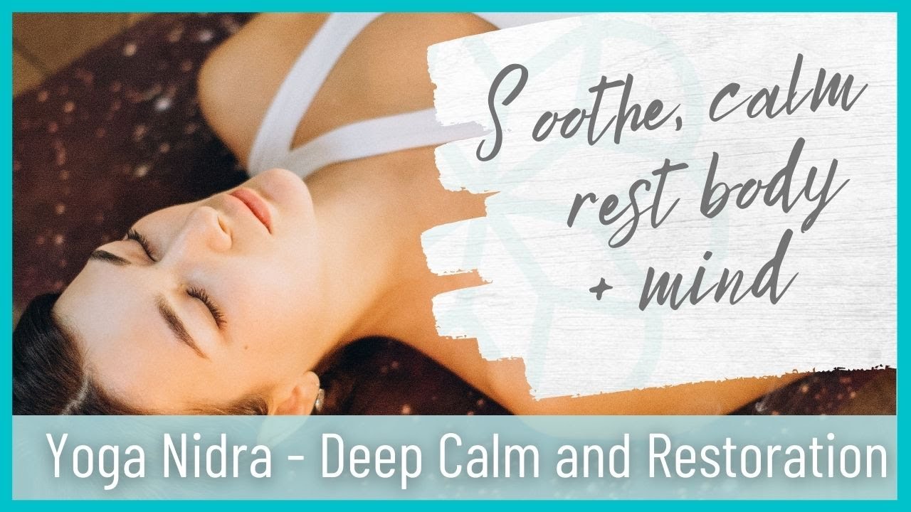 Yoga Nidra for Deep Calm and Relaxation