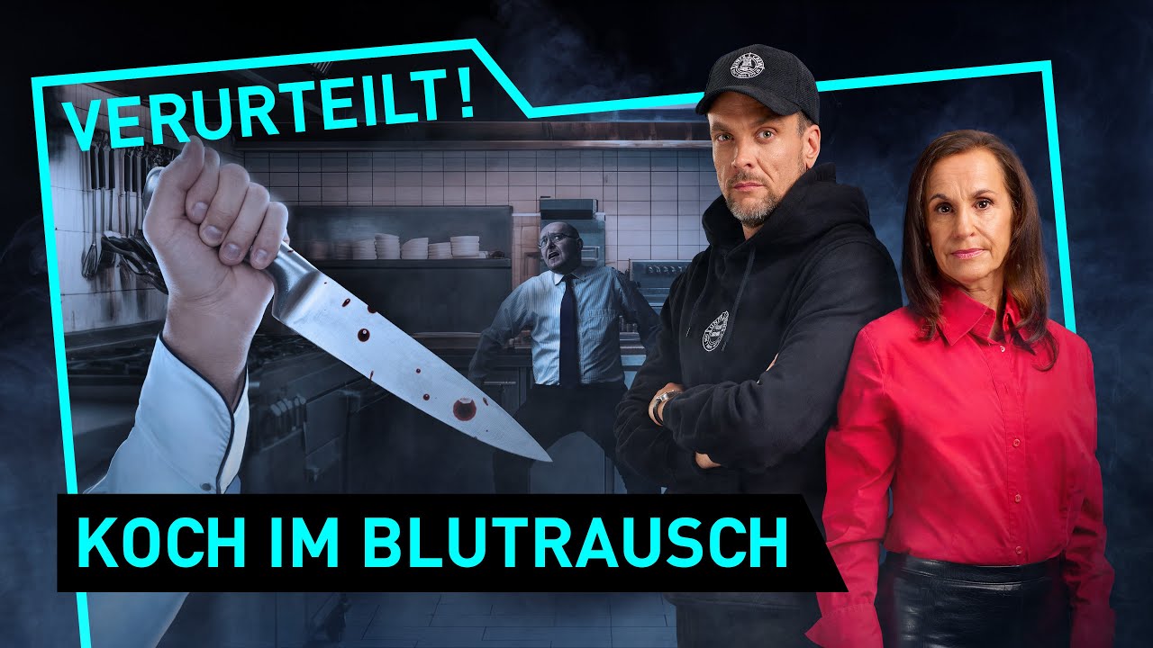 Koch im Blutrausch | Verurteilt! - Der Gerichtspodcast (S11/E10)