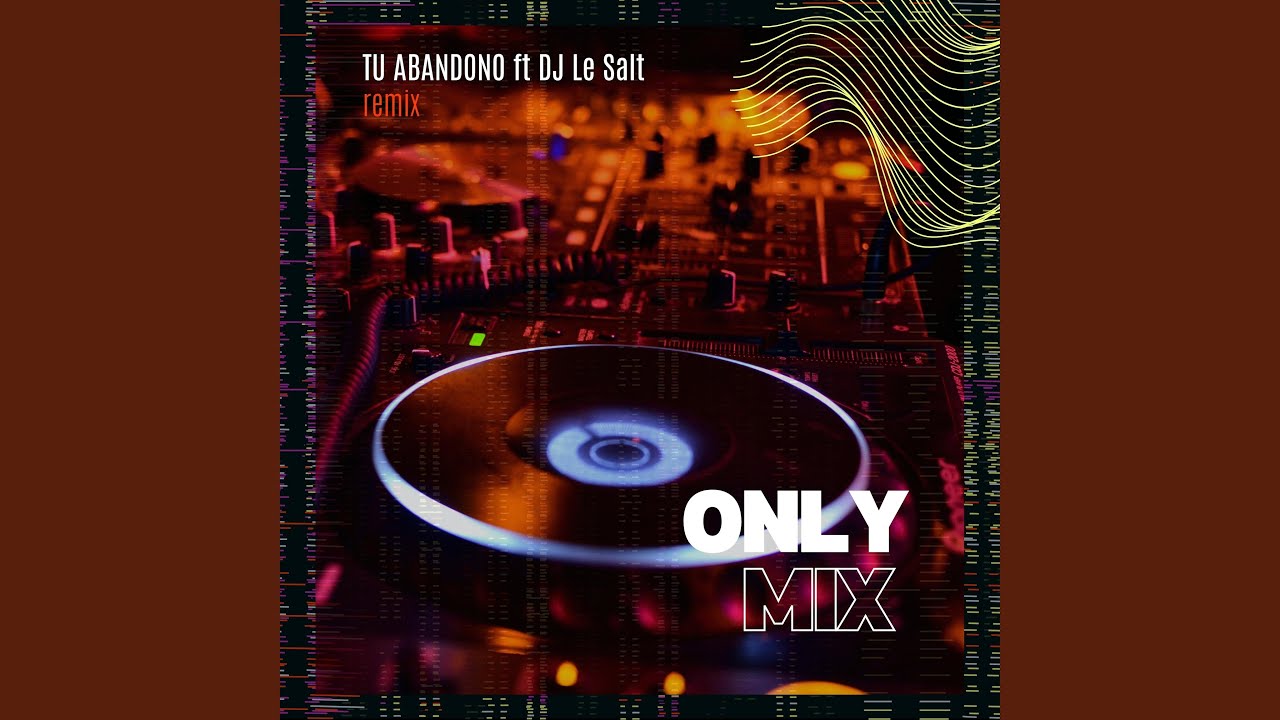 Tu Abandono (Remix)