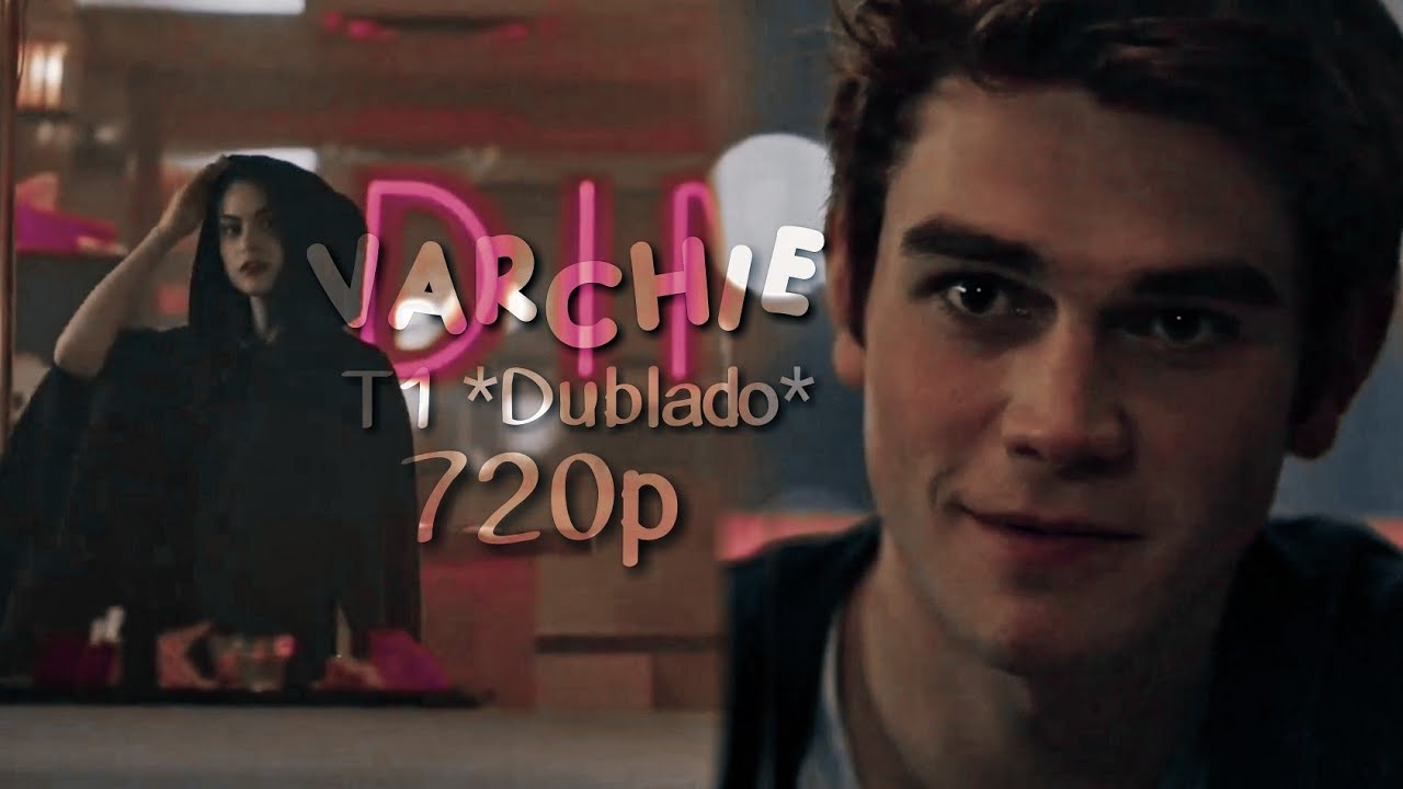 Varchie T1 Scenes *dublado* [Logoless+720p] [+MEGA LINK] (Riverdale)