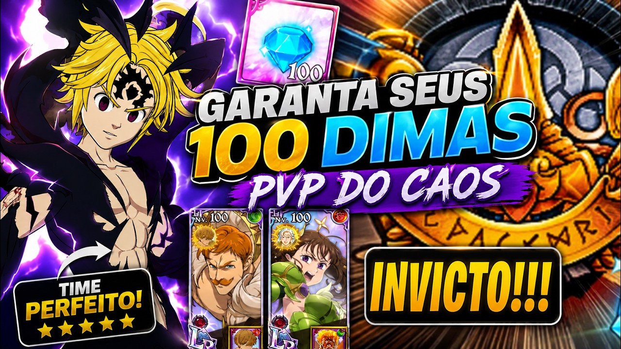 GARANTA SEUS 100 DIMAS! TIME INVICTO NO PVP DO CAOS | 7DS | The Seven Deadly Sins Grand Cross