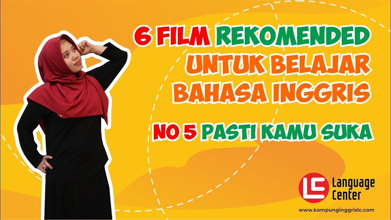 6 Rekomendasi Film Untuk Belajar Bahasa Inggris, No 5 Pasti Kamu Suka | TEATU with Ms Ervi