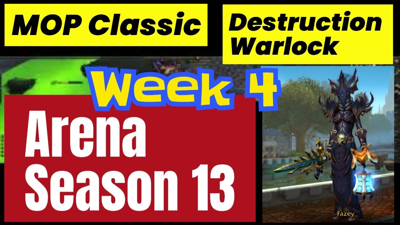 12-31-2025 Destruction Warlock MOP Classic Arena Week 4