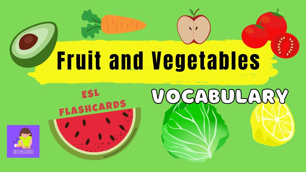 Fruit and Vegetables Vocabulary Flash Cards (English lessons for kids)