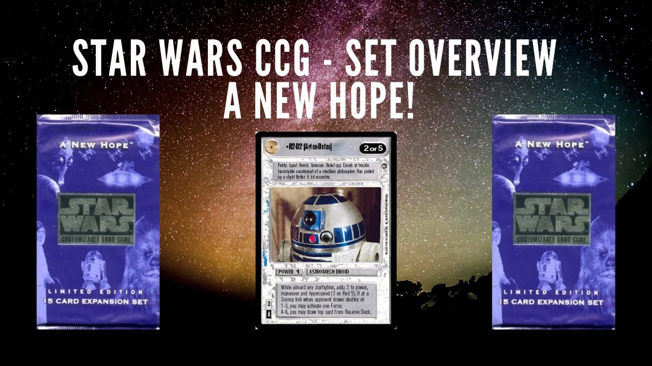 Star Wars CCG Set Overview - A New Hope!