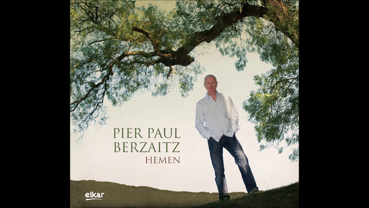 PIER PAUL BERZAITZ - HEMEN - Osoa - Full Album