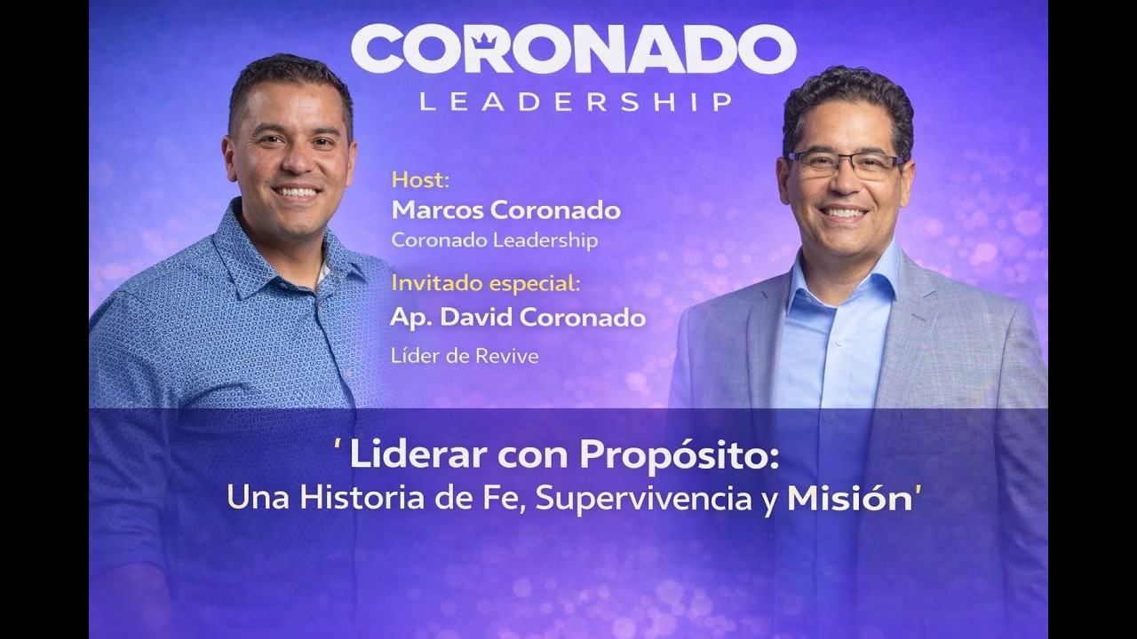 Liderar con Propósito: Una Historia de Fe, Supervivencia y Misión -  Ap. David Coronado