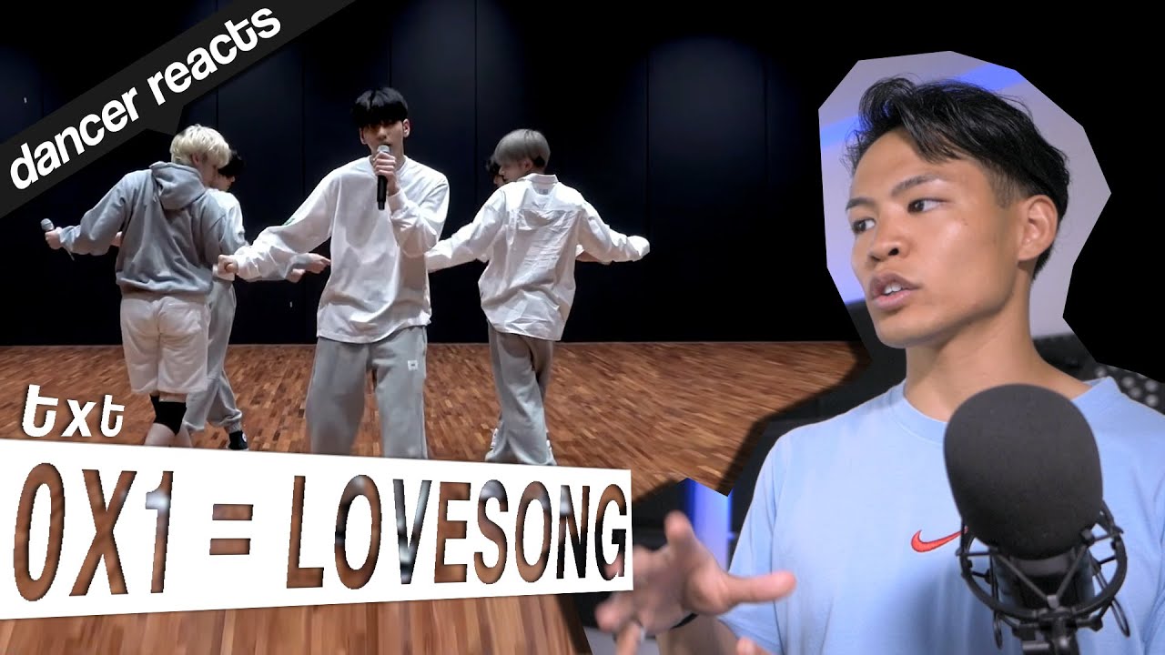 Dancer Reacts to TXT - 0X1=LOVESONG (I KNOW I LOVE YOU) Dance Practice
