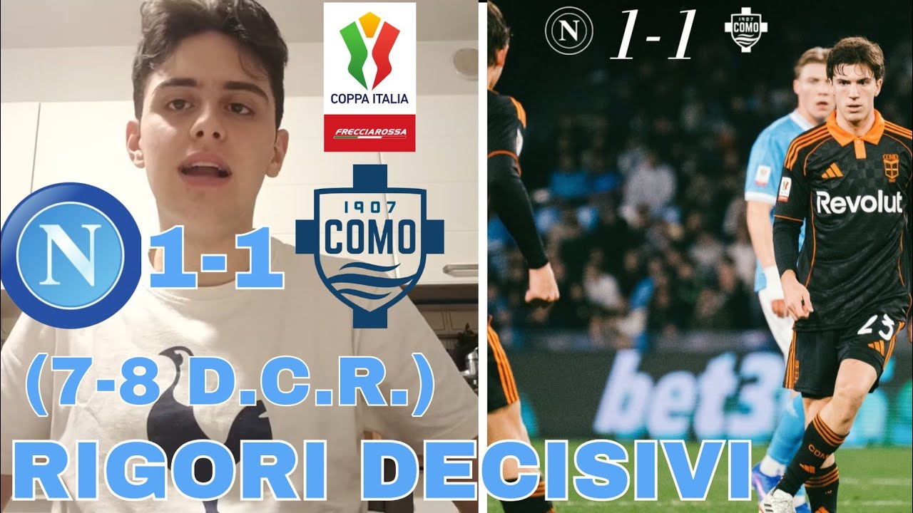 NAPOLI ELIMINATO AI RIGORI!COMO IN SEMIFINALE DI COPPA ITALIA! NAPOLI 1-COMO 1(7-8 D.C.R.)
