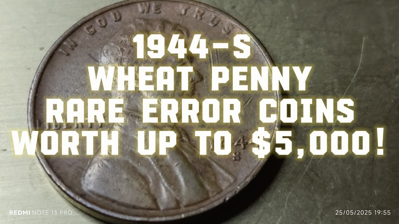 1944-S Wheat Penny Value &ndash; Rare Error Coins Worth Up To $5,000!P #CoinHunters #Numismatics