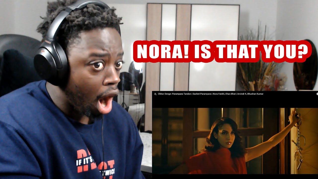 Chhor Denge: Parampara Tandon | Sachet-Parampara | Nora Fatehi, Ehan Bhat | REACTION!!!