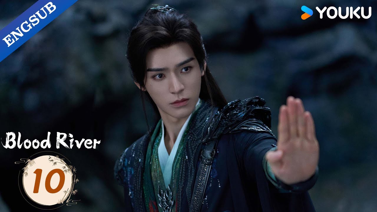 [Blood River] EP10 | Gong Jun / Peng Xiaoran / Qiao Zhenyu / Chang Huasen | YOUKU