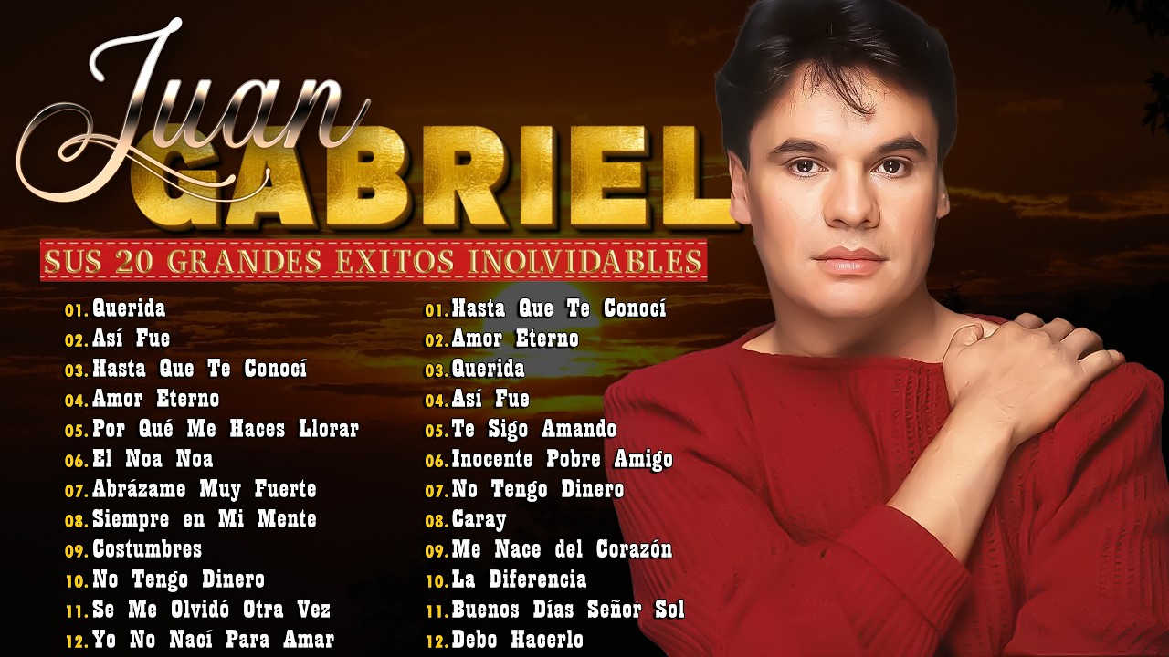 LAS 20 MEJORES CANCIONES DE JUAN GABRIEL ~ JUAN GABRIEL SUS MEJORES EXITOS ROMANTICOS #juangabriel