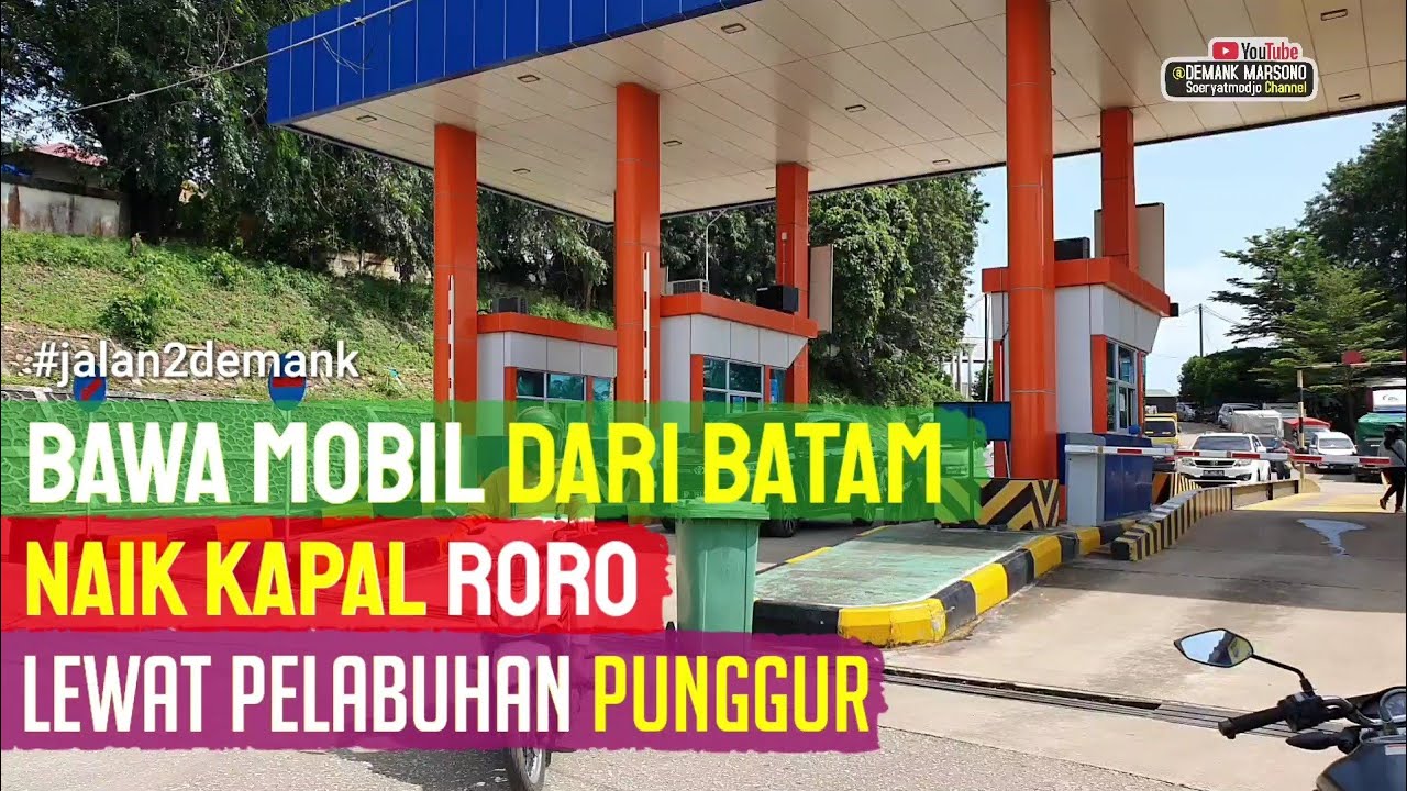 NAIK KAPAL RORO DARI BATAM • Bawa Kendaraan Pribadi KE TANJUNG UBAN - TANJUNG PINANG • Harga Tiket