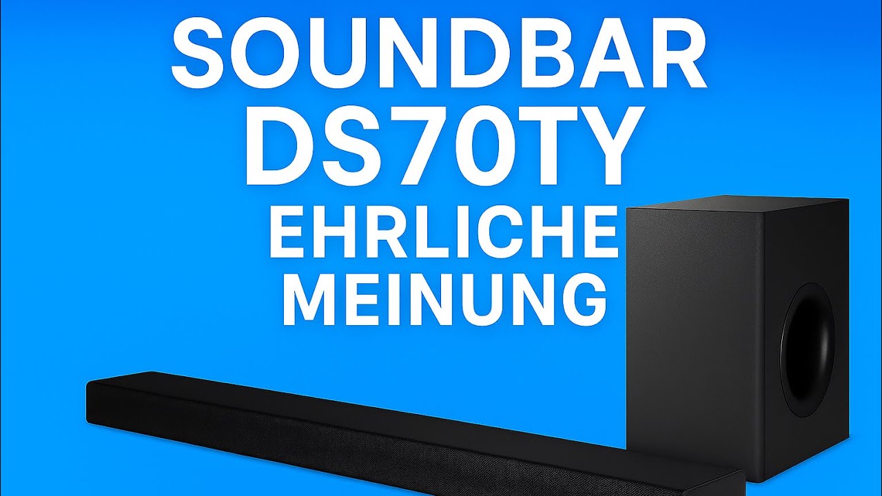 🎧 SoundBar DS70TY im ehrlichen Test – Preis/Leistung überzeugt!