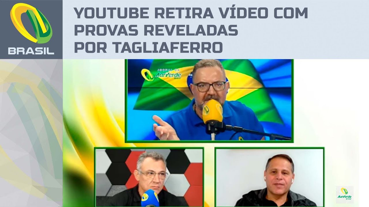Youtube remove v&iacute;deo da Auriverde com relat&oacute;rio revelado por Tagliaferro