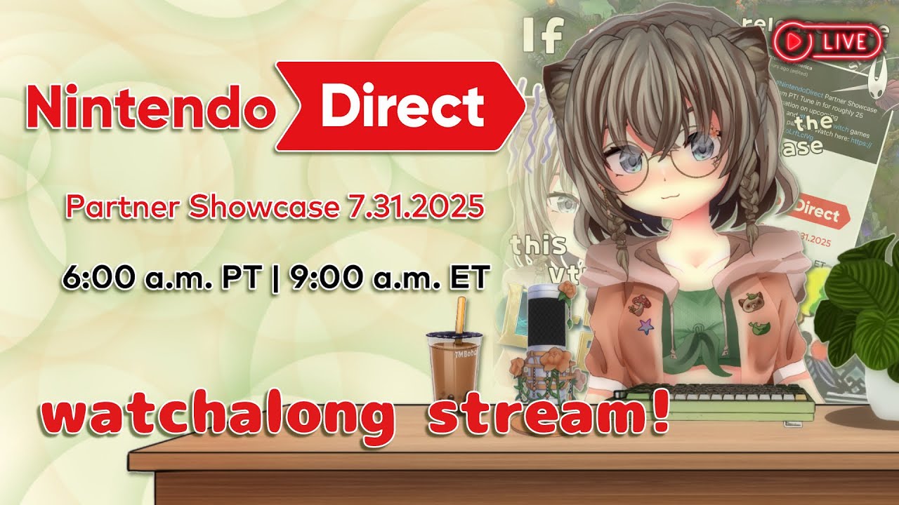 【 #Watchalong  】 Nintendo Partner Showcase - break out the copium