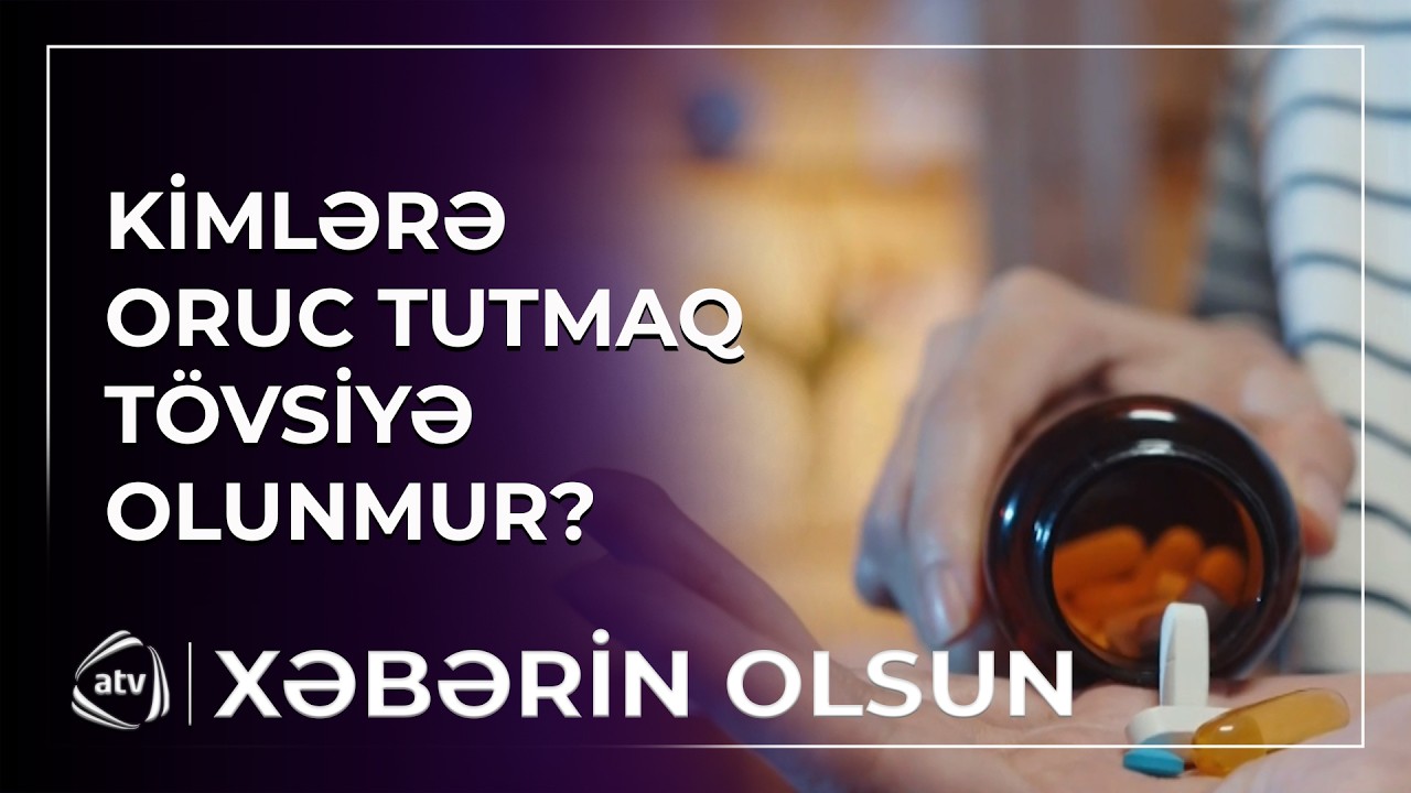 Halsızlaşan insan orucunu poza bilər? / Xəbərin olsun