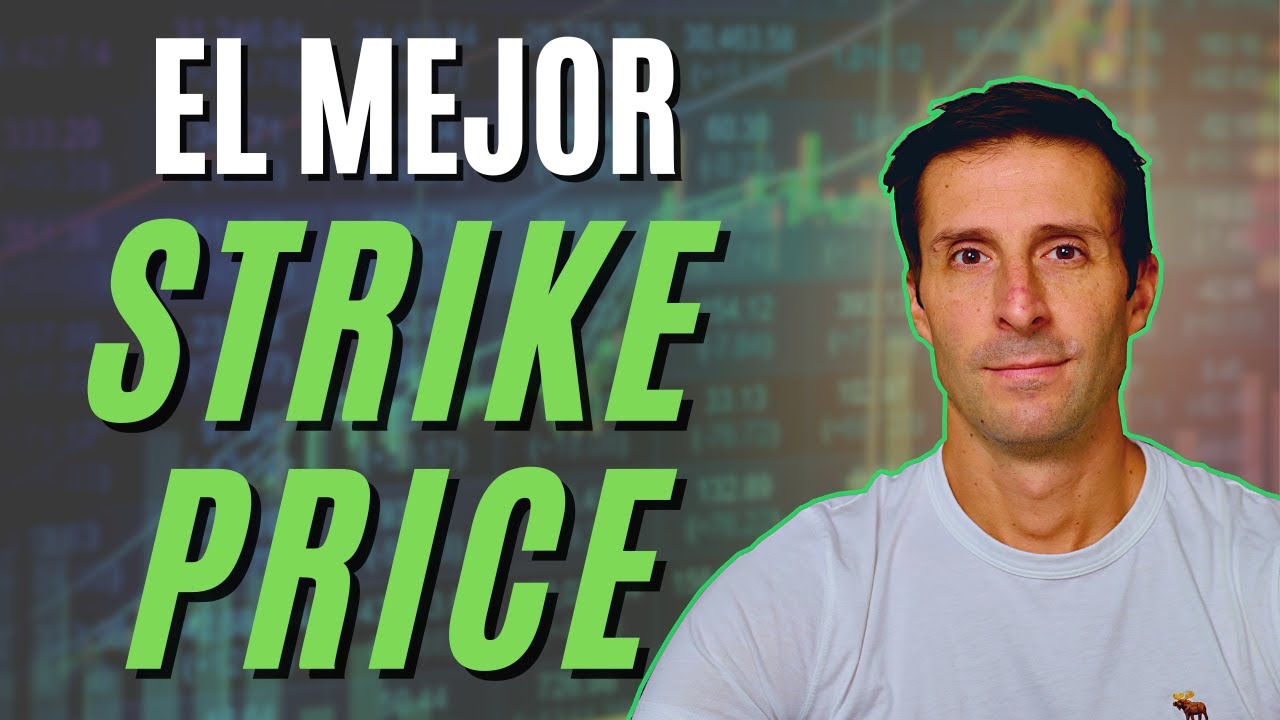 &iquest;C&oacute;mo Elegir el Strike Price Perfecto?