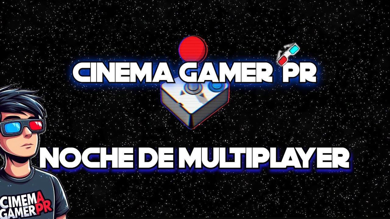 Noche de multiplayer !!!